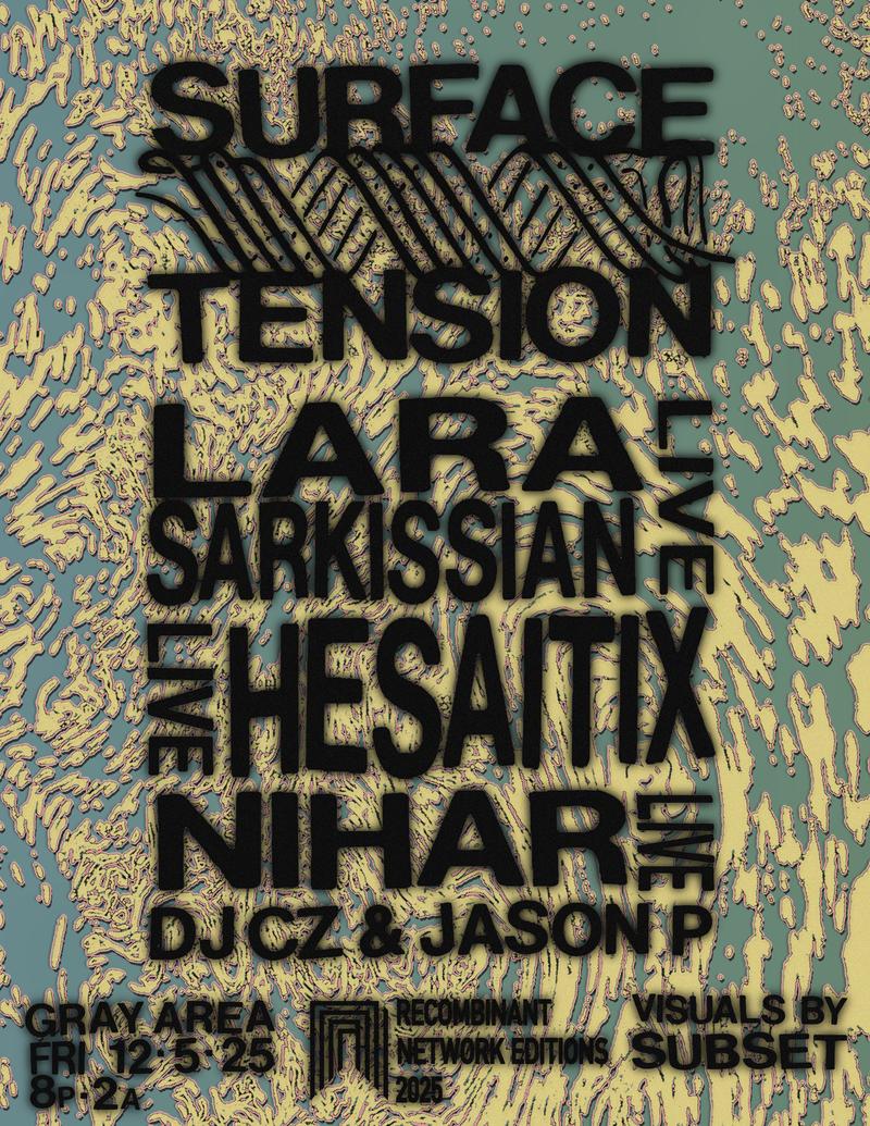 Recombinant Network Editions 2025 (Surface Tension)