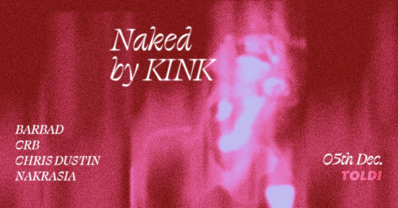 Naked By Kink