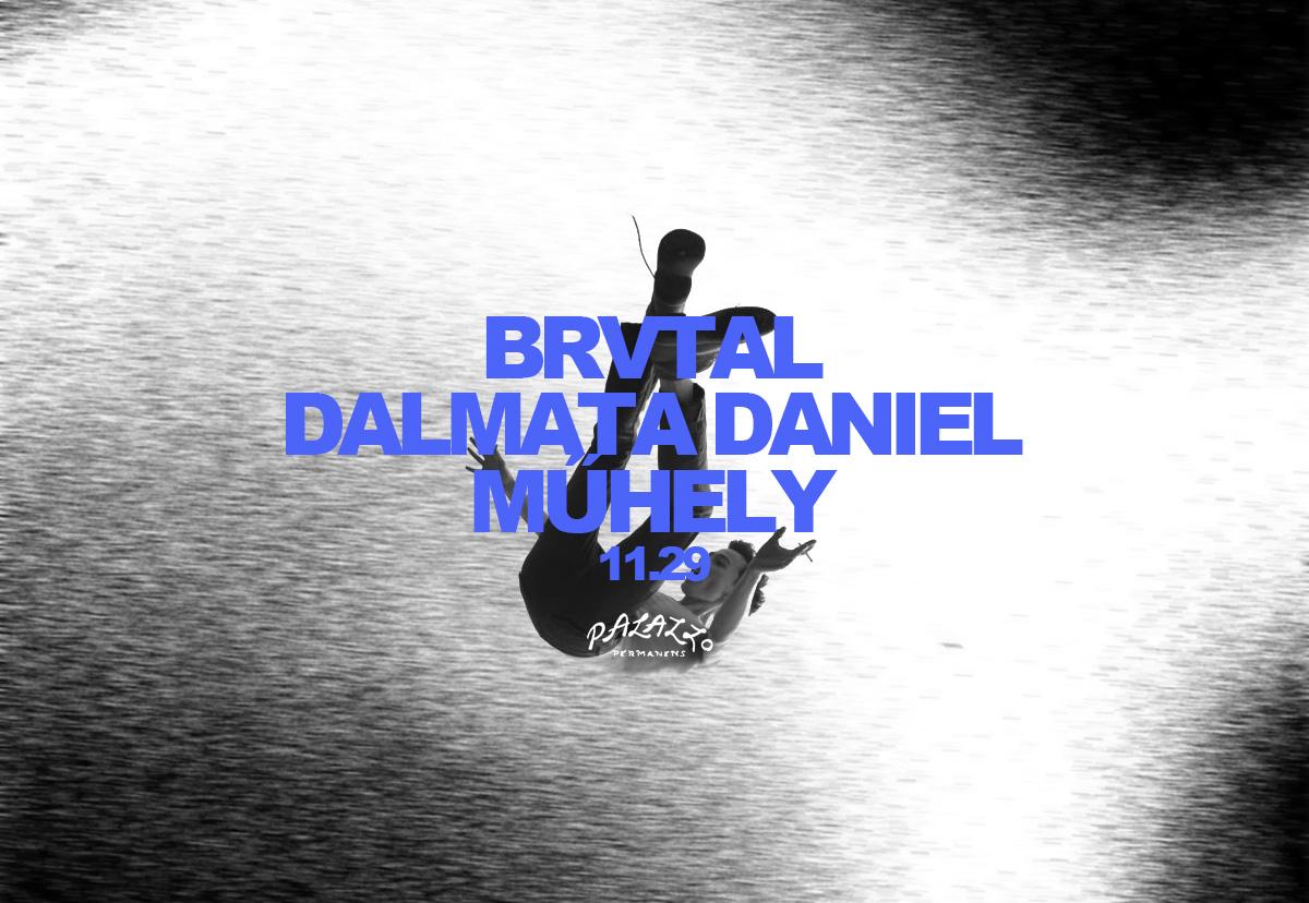 Brvtal X Dalmata Daniel X Műhely