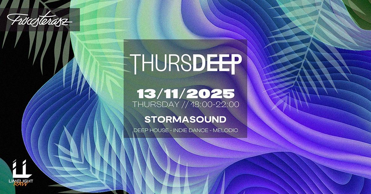 Thursdeep: Stormasound / 11.13 Fröccsterasz