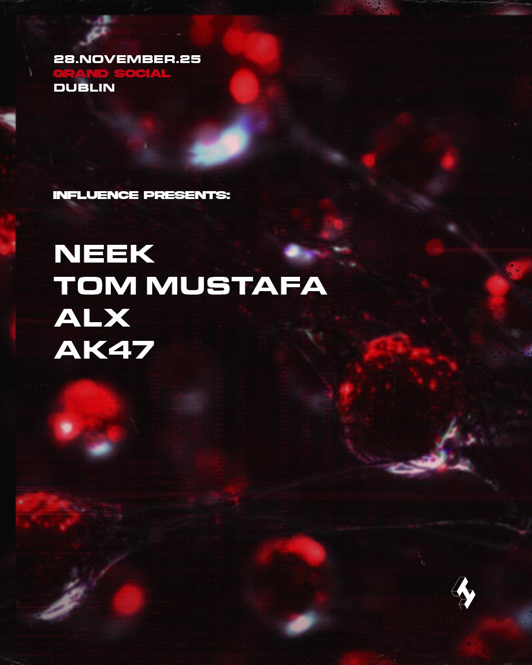 Influence Presents: Neek & Tom Mustafa