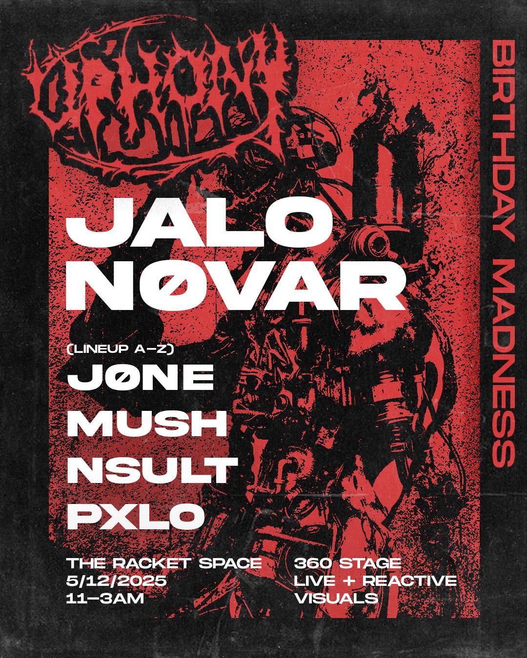 Uphony Presents: Birthday Madness - Jalo, Nøvar, Jøne B2B Mush & Pxlo B2B Nsult