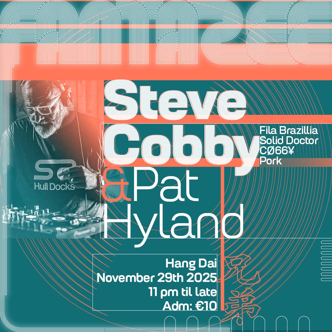Fantazee Presents Northern Polymath: Steve Cobby At Hang Dai