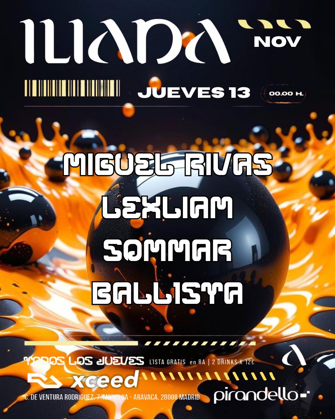 Iliada Club + Miguel Rivas + Sømmar + Lex Liam + Ball1Sta