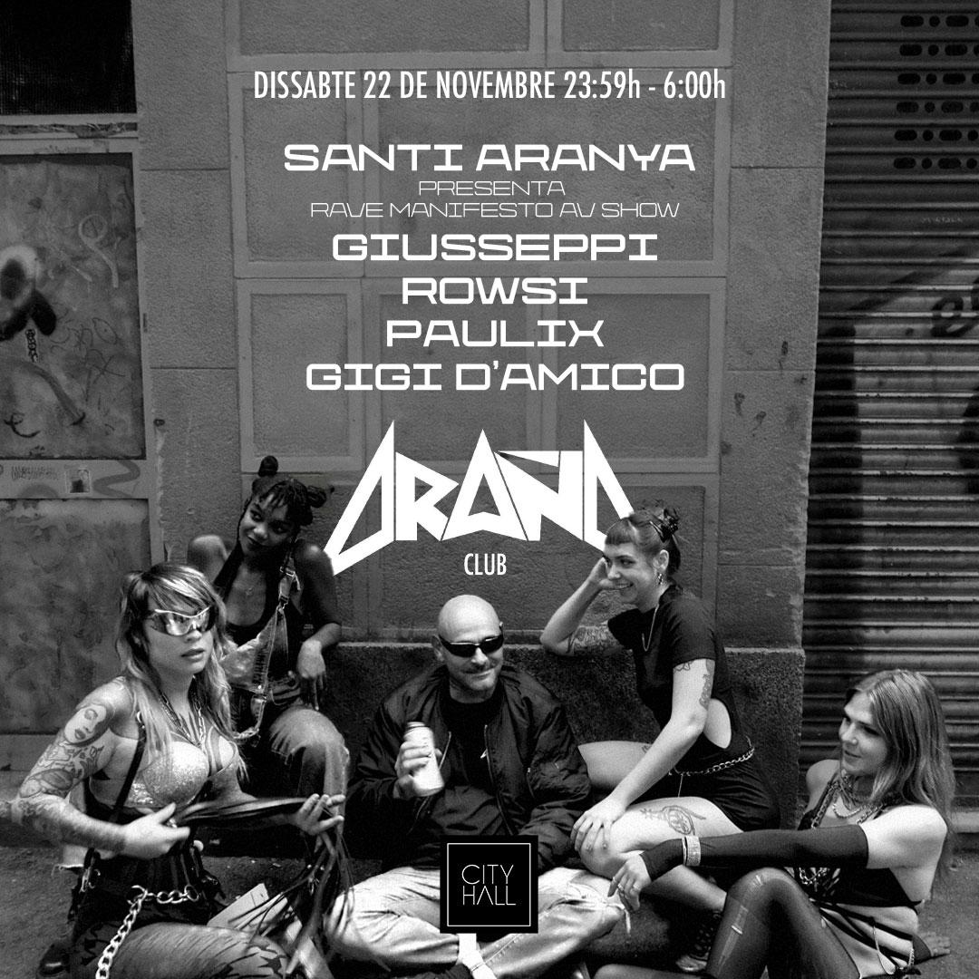 Araña Club Presenta: Santi Aranya 'Rave Manifesto' Av Show