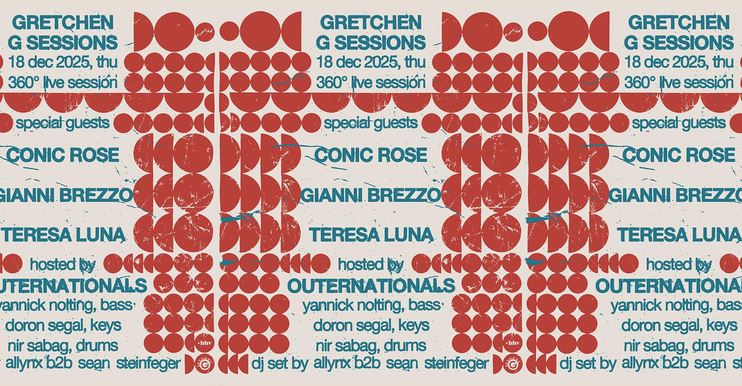 G Sessions - 360 ° Show Feat. Conic Rose, Gianni Brezzo & Teresa Luna