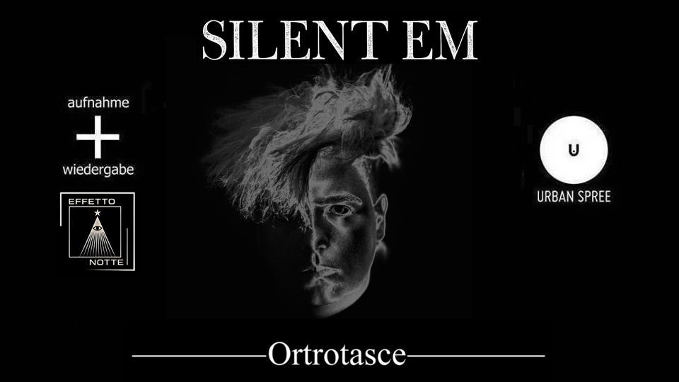 Silent Em + Ortrotasce Live // Urban Spree, Berlin