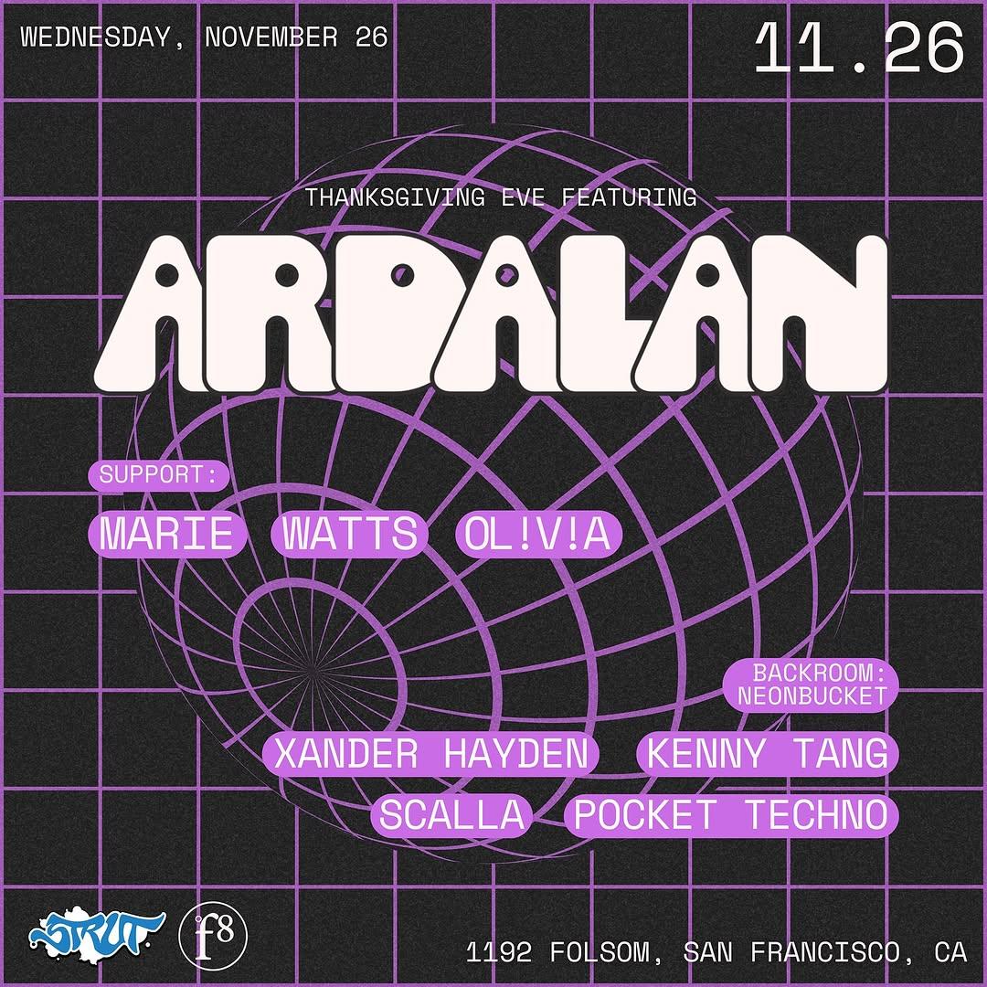 Strut Sf And F8 Present Thanksgiving Eve Feat Ardalan