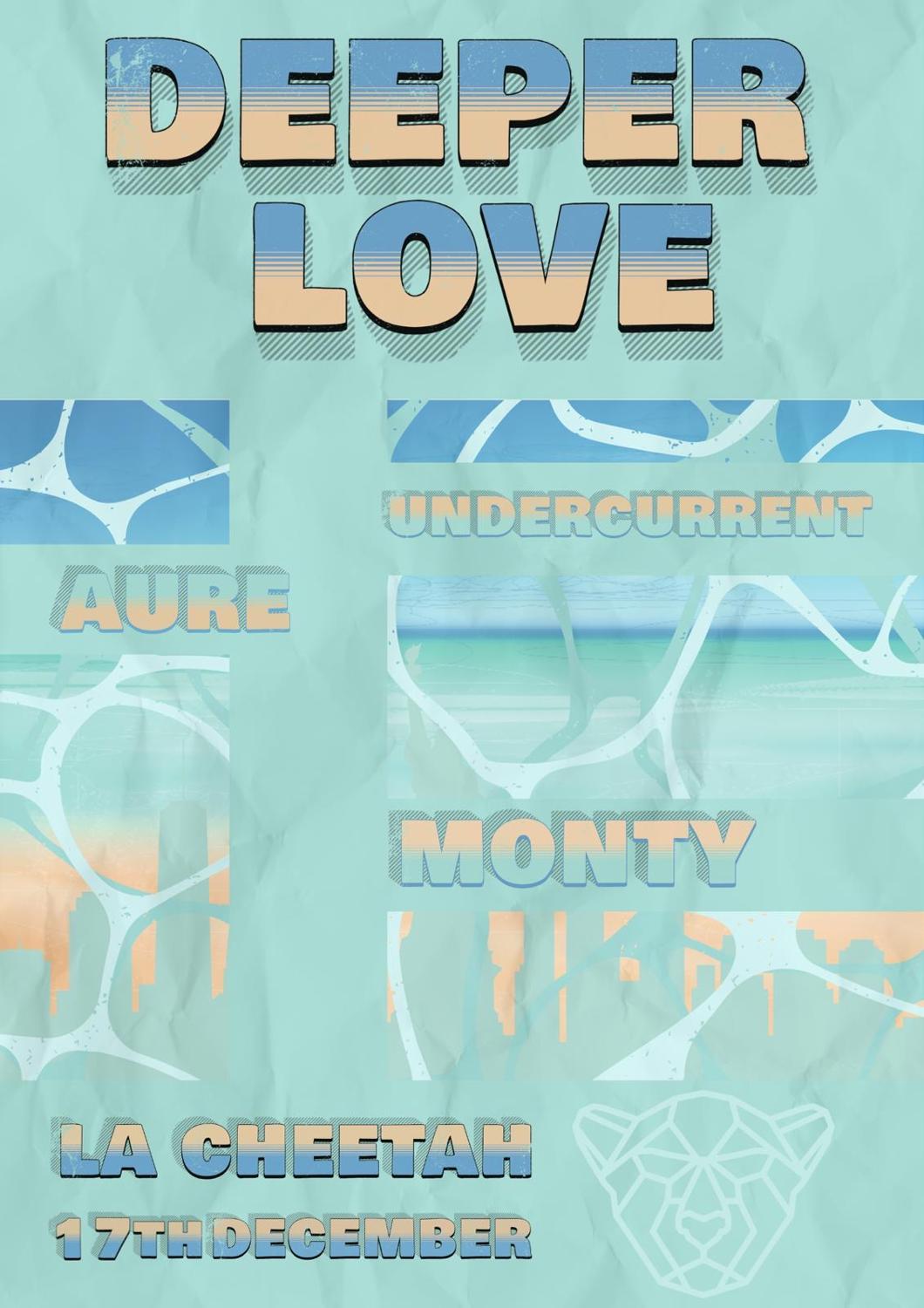 Deeper Love// Undercurrent + Aure + Monty