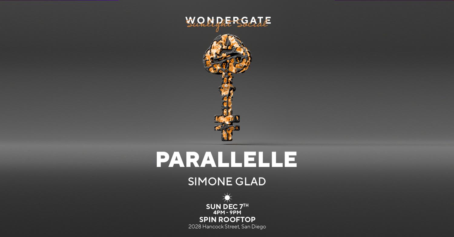 Wondergate Presents: Parallelle [ Sunlight Social ]