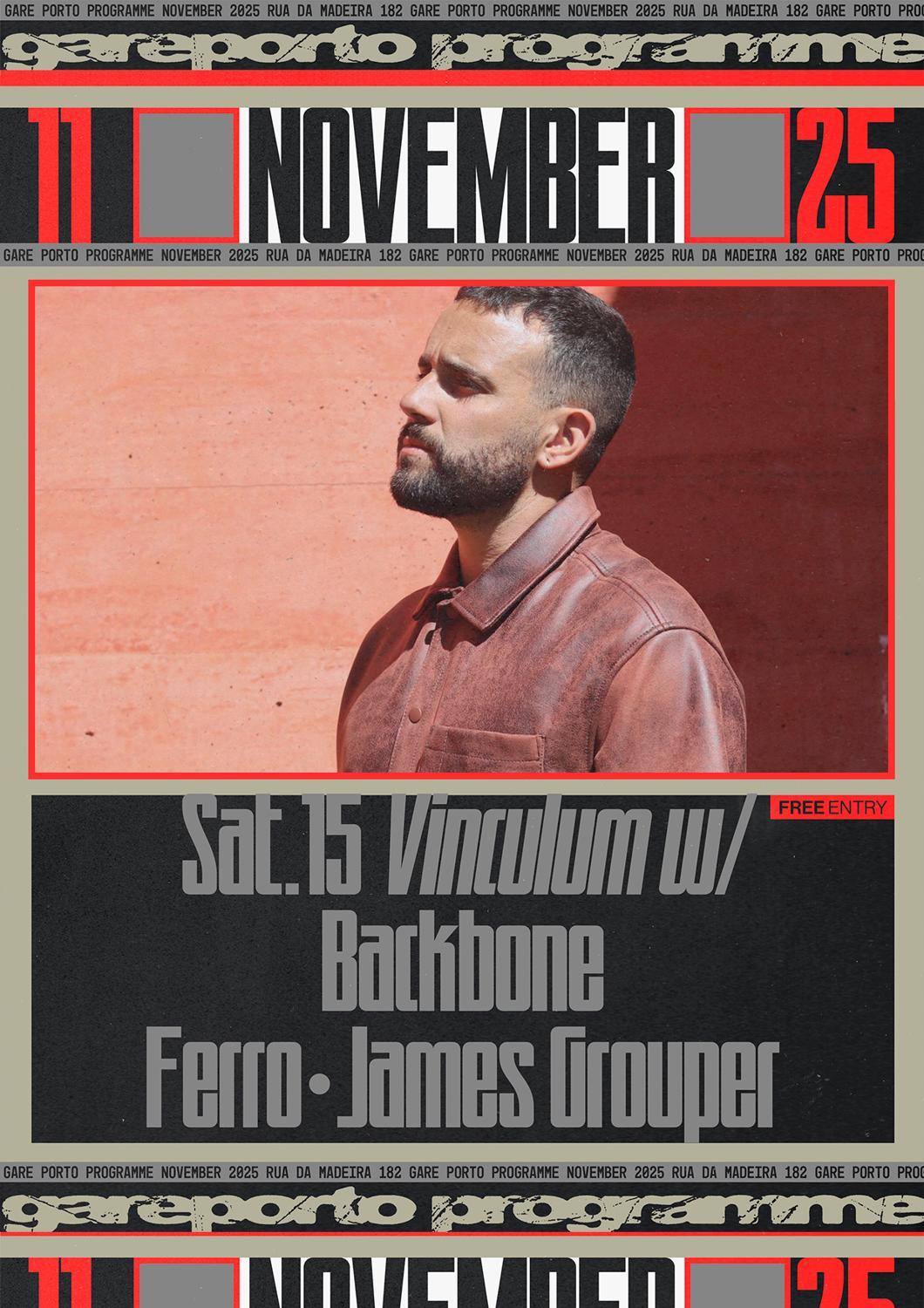 Vinculum With Backbone, Ferro, James Grouper (Free Entry)