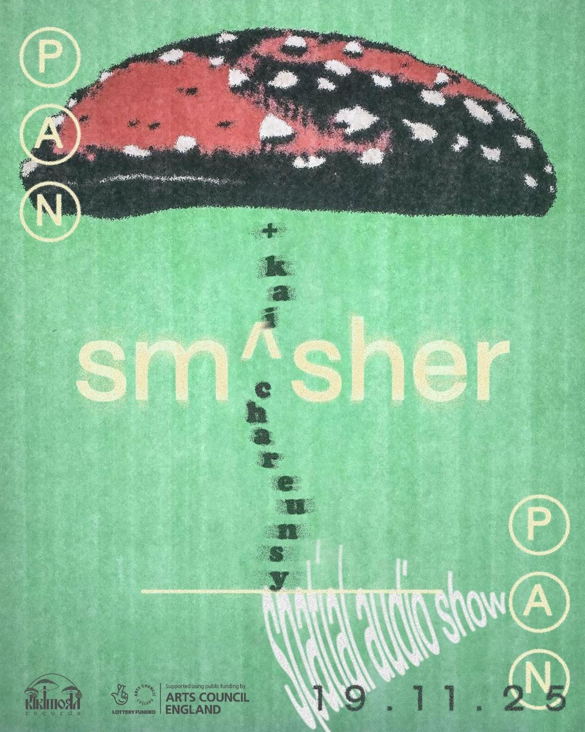 Kikimora X Pan-Pan Present: Sm^Sher + Kai Chareunsy [Spatial Audio Show]