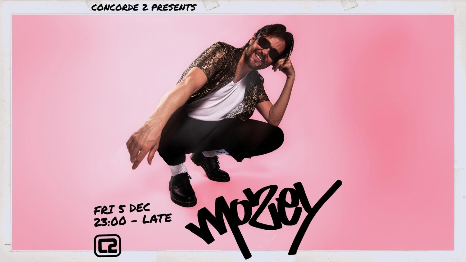 Concorde 2 Presents: Mozey