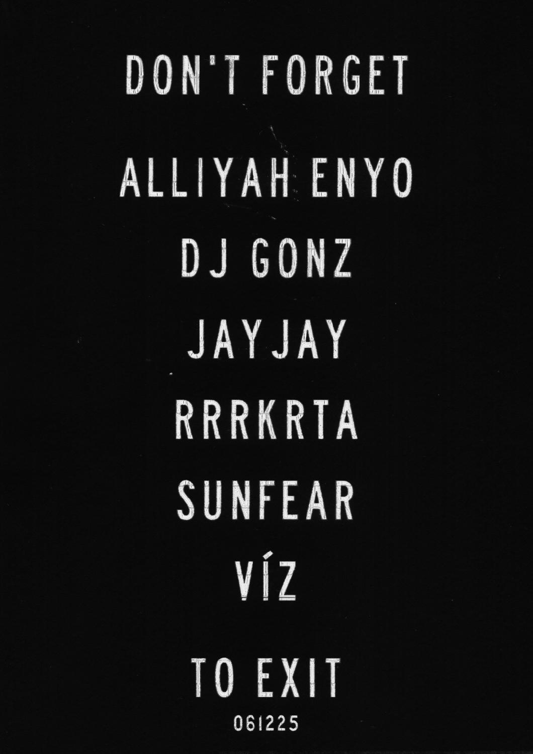 Don'T Forget To Exit ~ Dj Gonz, Rrrkrta, Víz, Sunfear, Alliyah Enyo, Jayjay