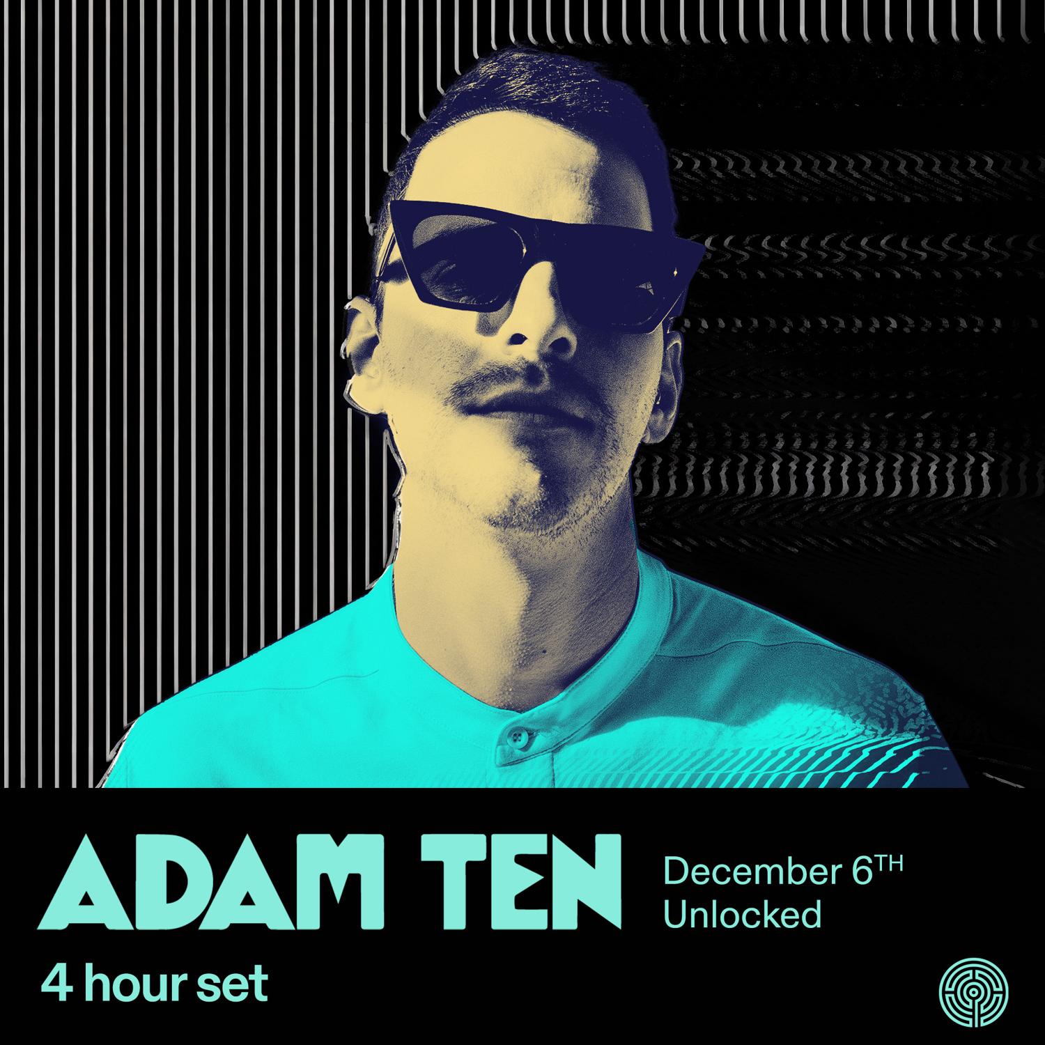 Labyrinth Presents: Adam Ten 4 Hour Set