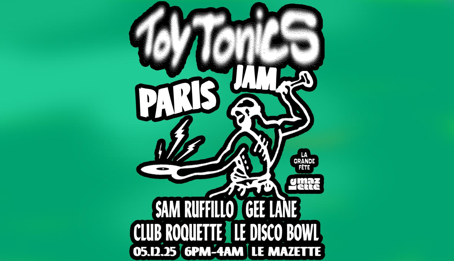 Toy Tonics Invite Sam Ruffillo, Gee Lane, Club Roquette & Le Disco Bowl