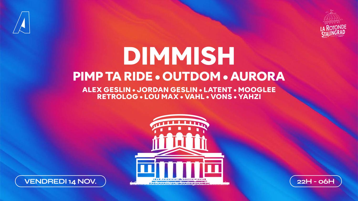 Aurora X La Rotonde Xxl: Dimmish, Pimp Ta Ride, Outdom