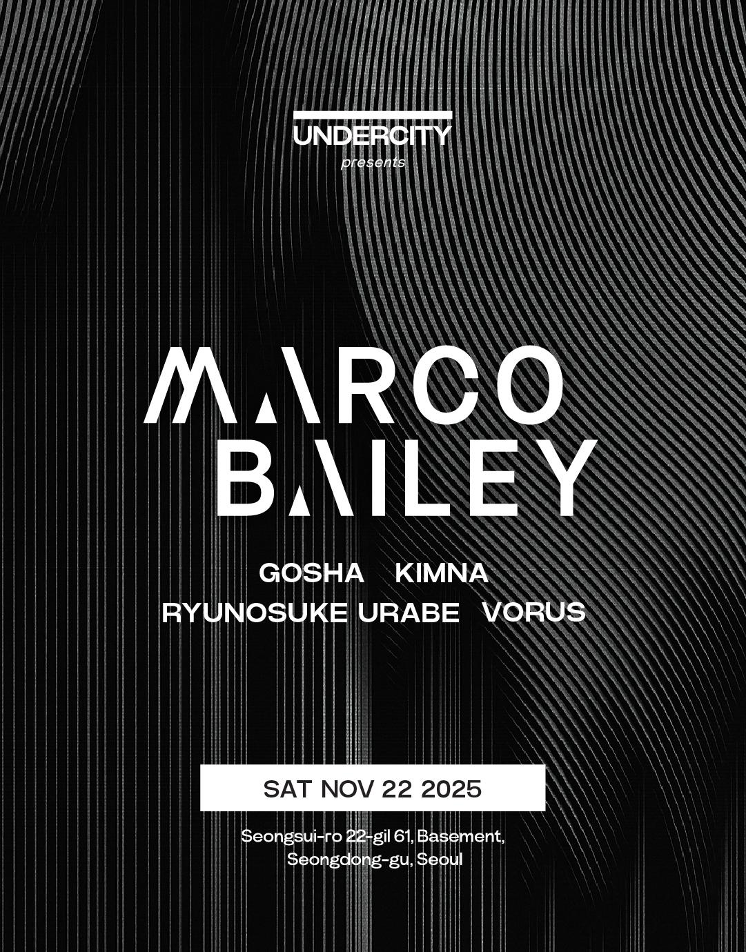 Undercity Presents Marco Bailey