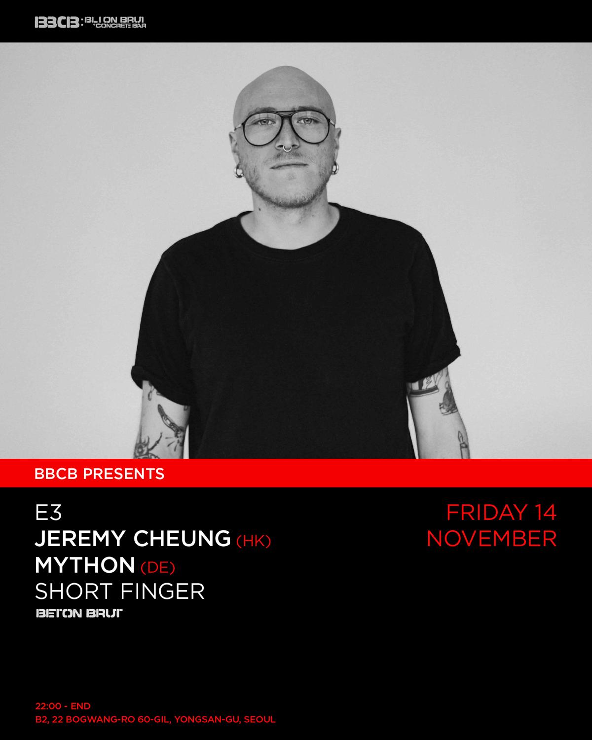 [Bbcb Presents] Mython(De) & Jeremy Cheung(Hk)