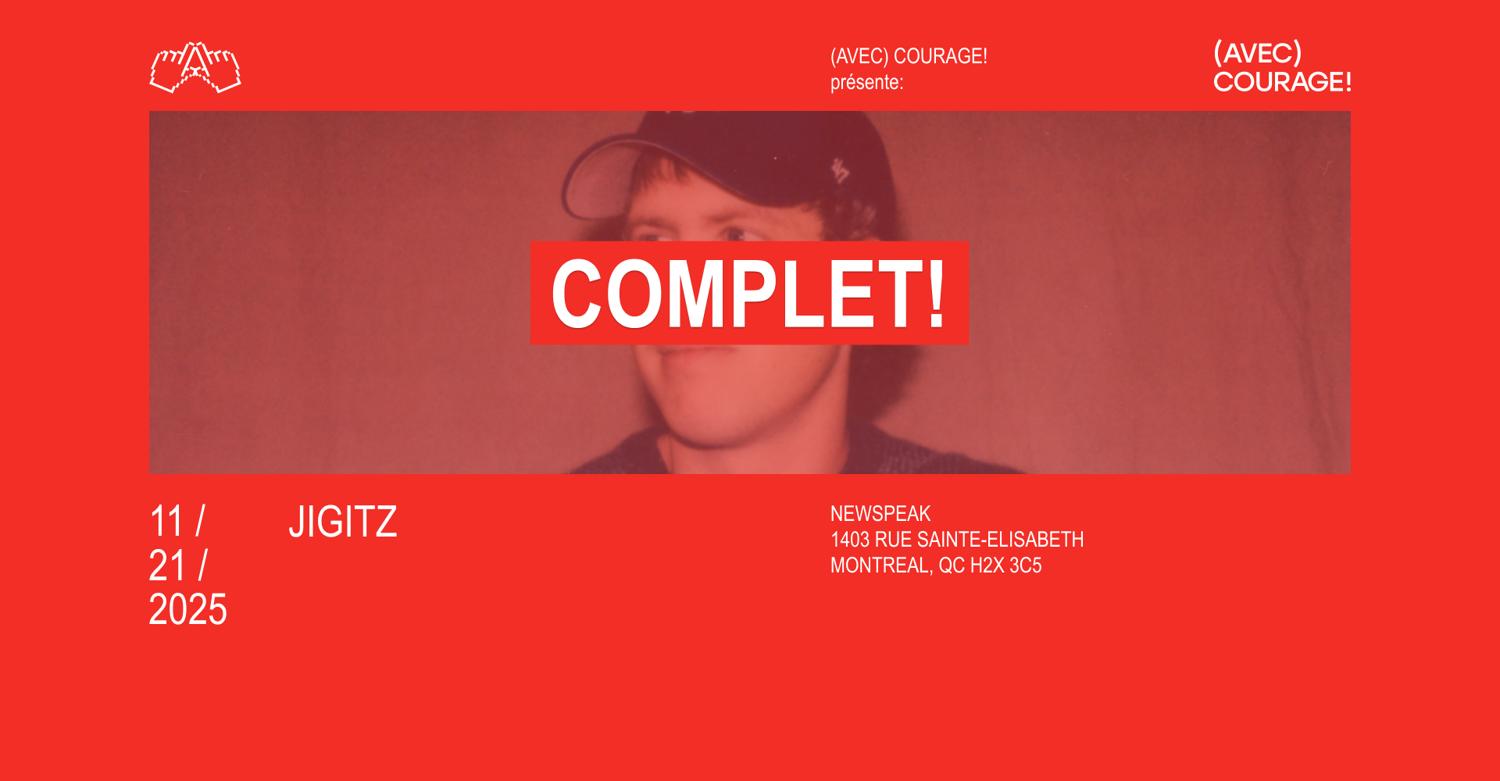 Complet* Jigitz - Montréal