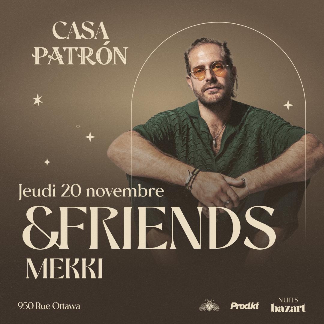 &Friends At Casa Patrón