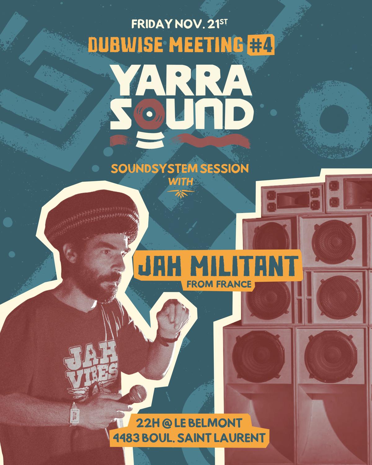 Yarra Sound – Dubwise Meeting #4 – Invite Jah Militant (Fr)