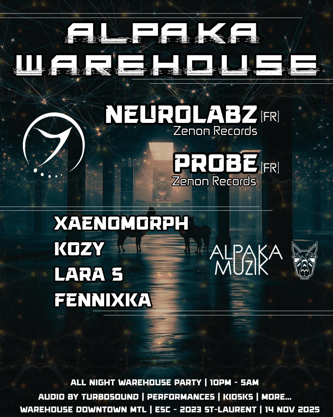 Alpaka Warehouse Feat. Neurolabz [Fr] + Probe [Fr] - Nov 14