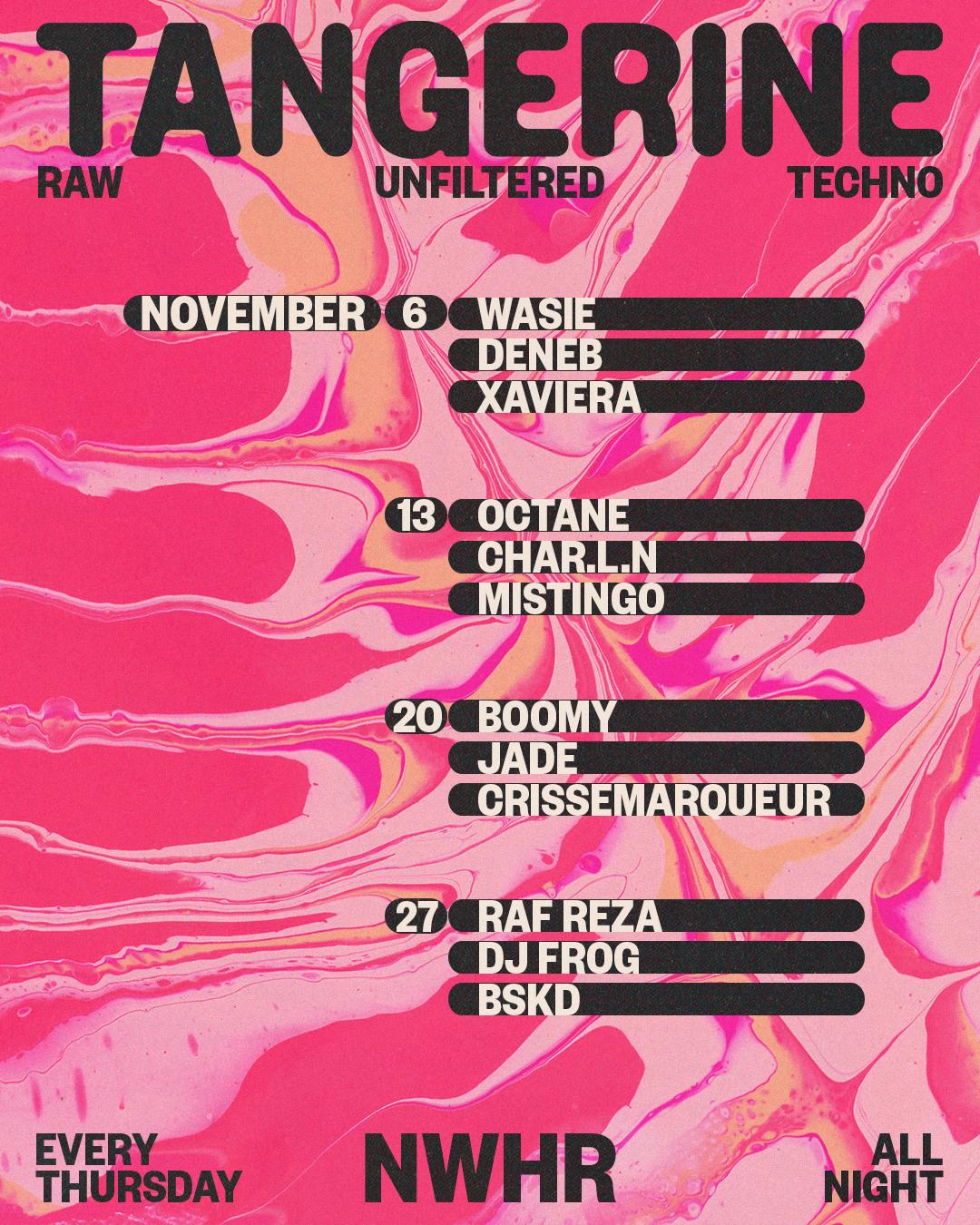 Tangerine X Nwhr: Octane // Char.L.N // Mstingo