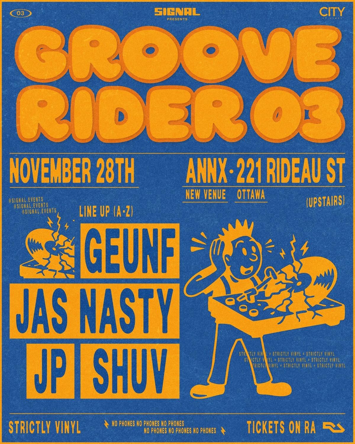 Groove Rider 03 (New Venue + No Phones): Geunf, Jp, Shuv, Jas Nasty 