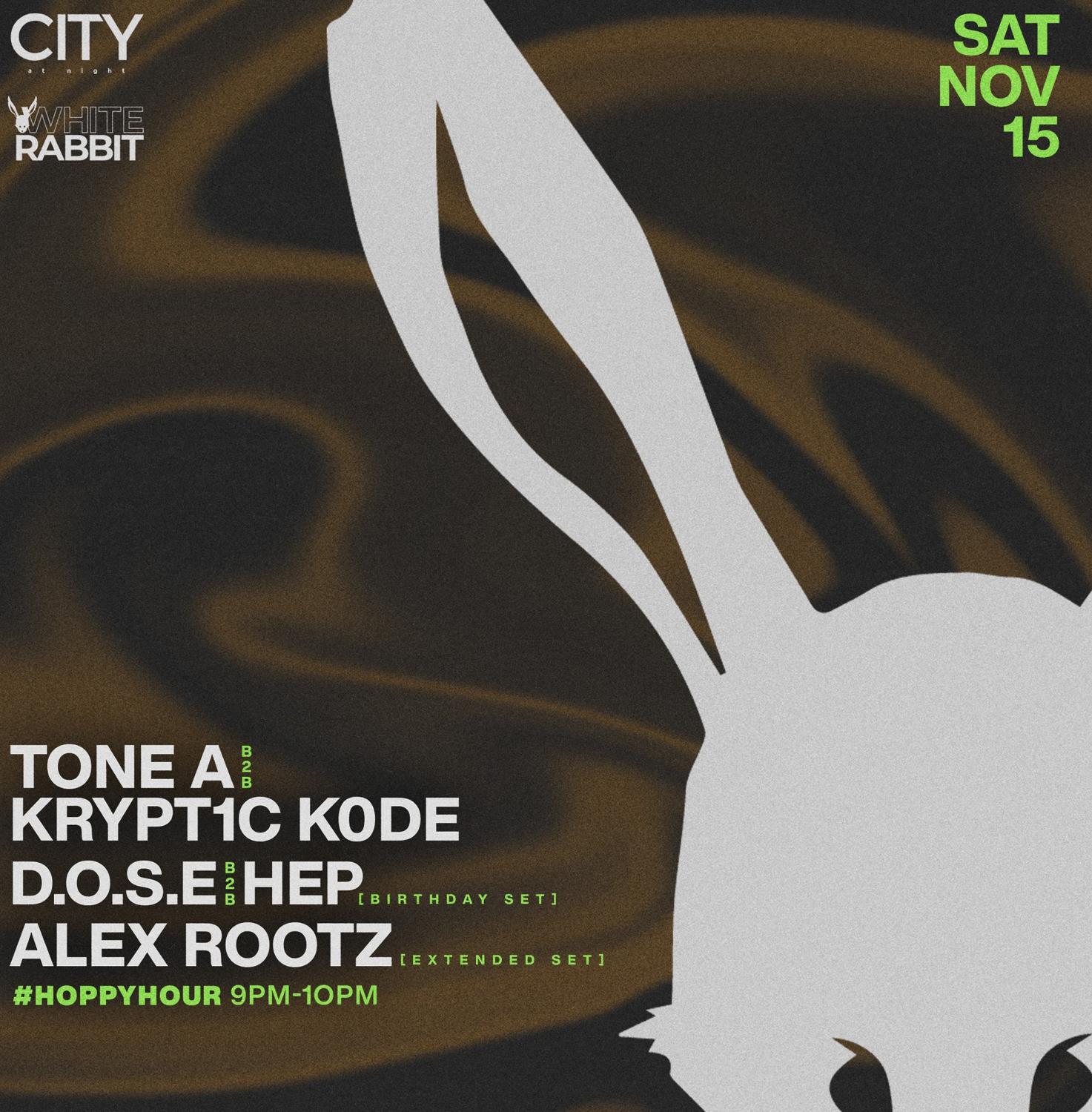 D.O.S.E. (Bday) @Whiterabbit