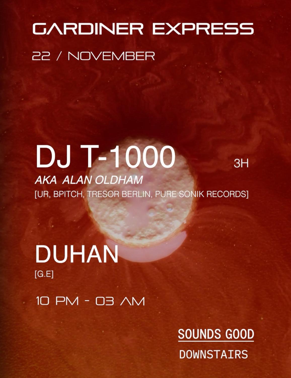 Gardiner Express 2Nd Year Anniversary - Dj T-1000 Aka Alan Oldham (Detroit, Berlin) 3H Set