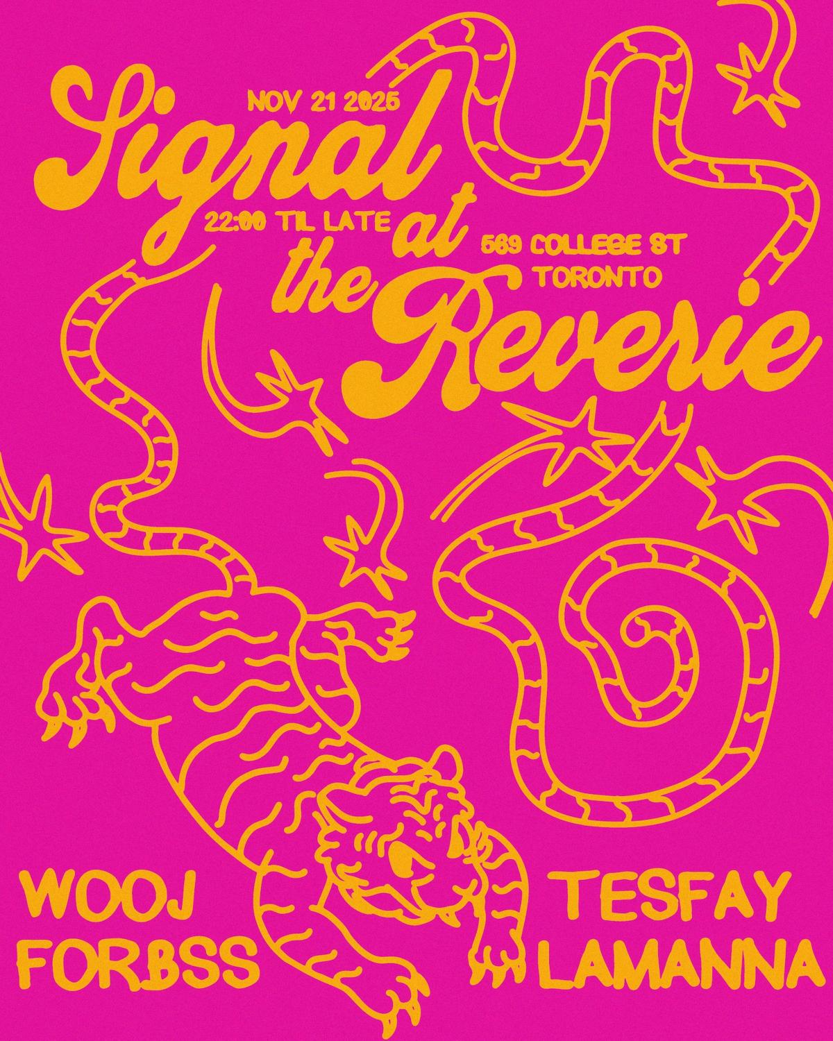 Signal At The Reverie: Tesfay, Wooj, Lamanna, Forbss