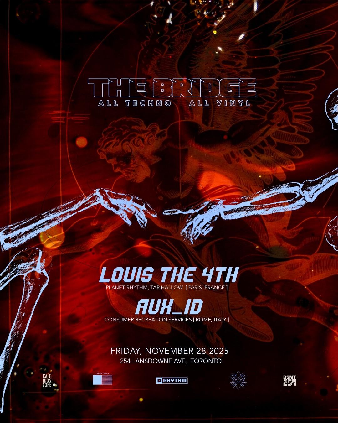 Cancelled Kaleidoscope Presents: The Bridge With Louis The 4Th + Aux_Id