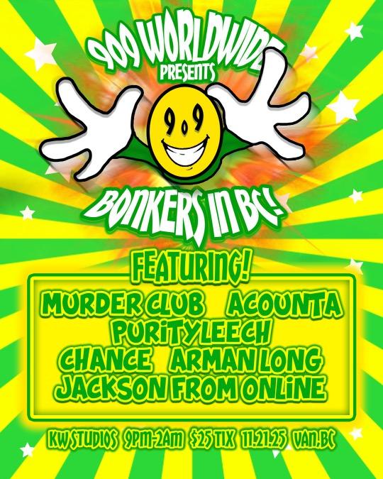 909 Worldwide Presents – Bonkers In Bc