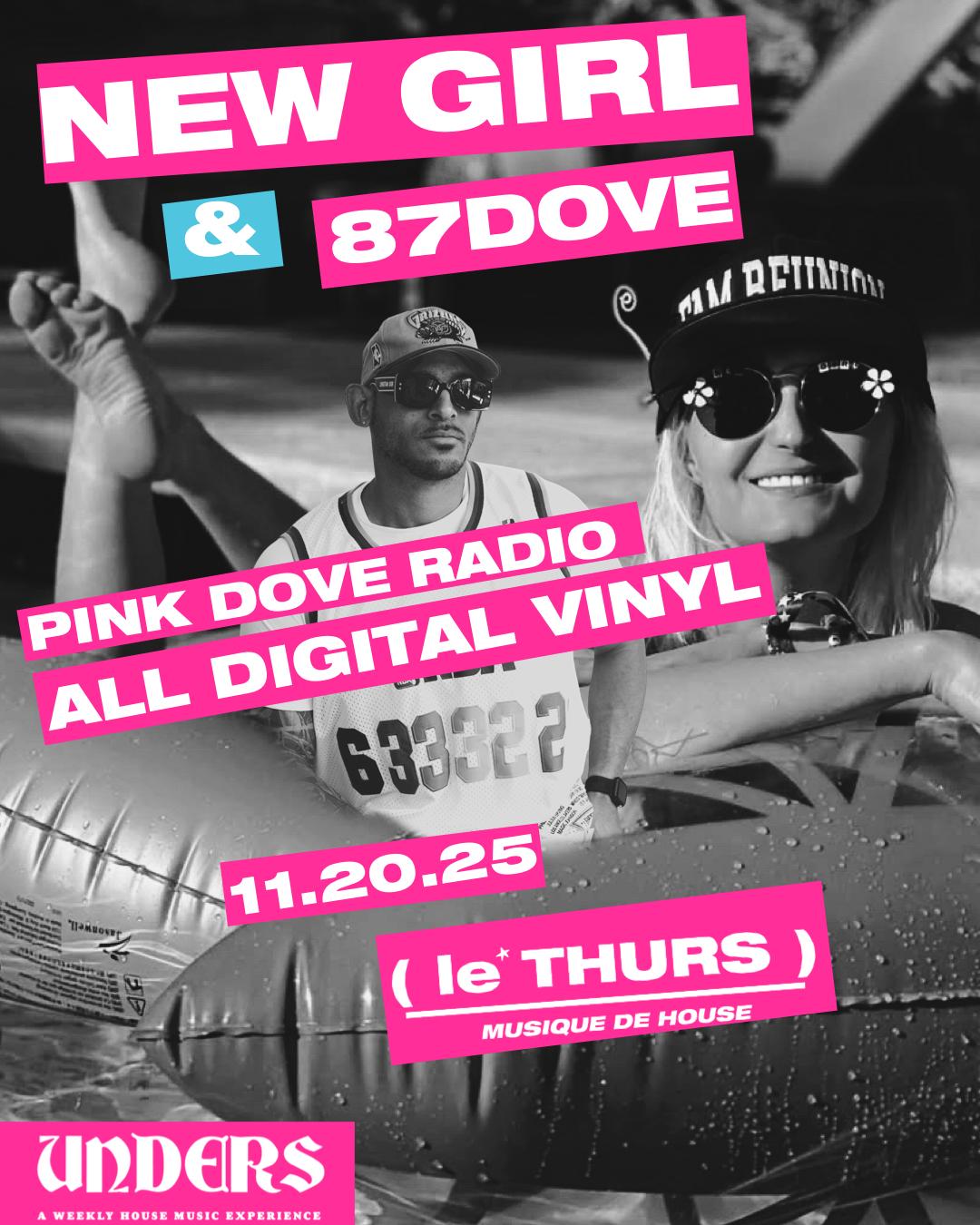 Le Thurs: Presents Pink Dove Radio (Newgirl X 87Dove) Digital Vinyl Night