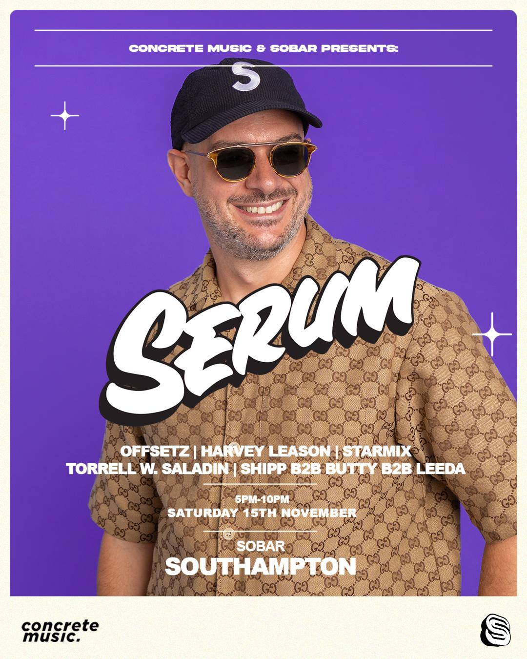 Concrete & Sobar Present: Serum