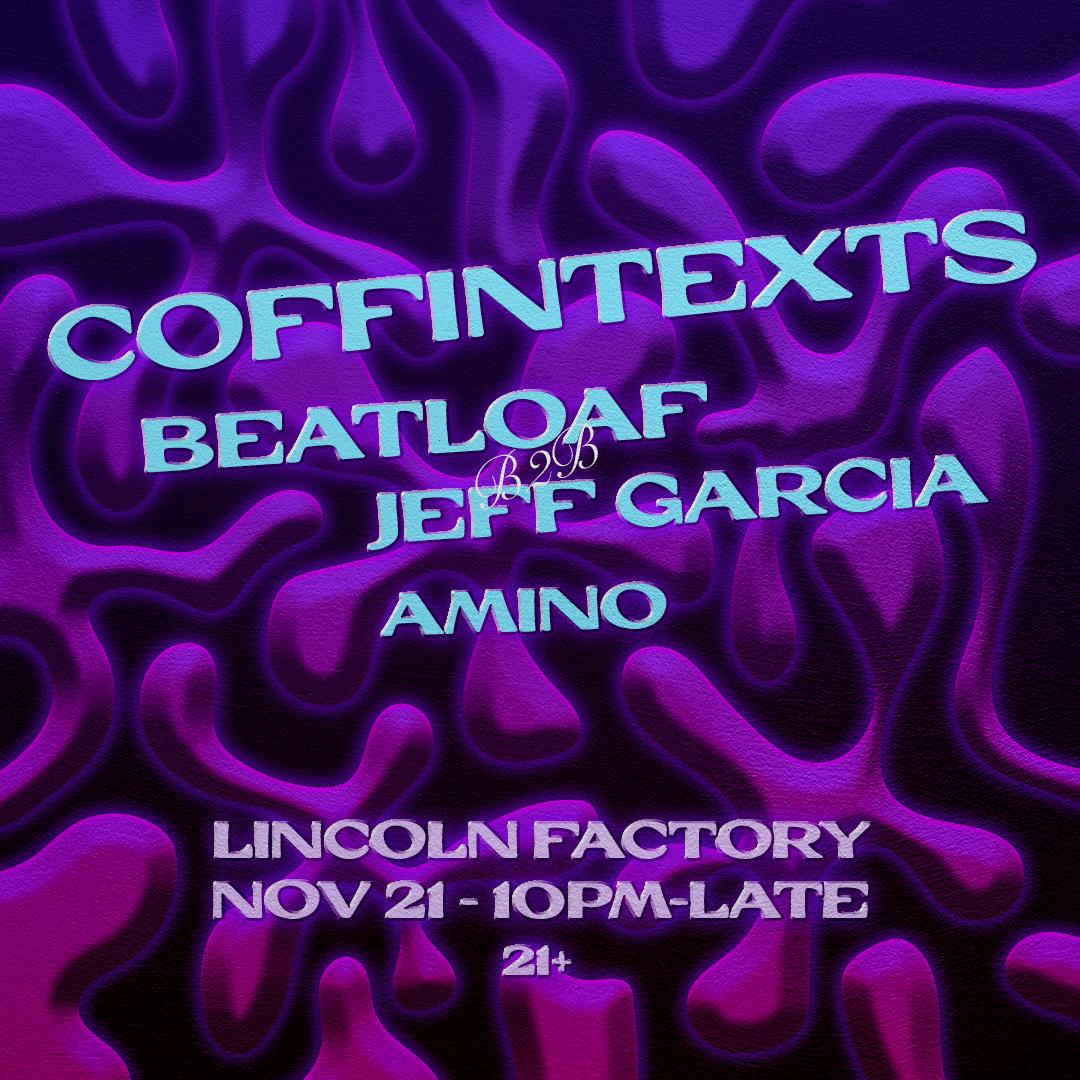 Coffintexts, Beatloaf B2B Jeff Garcia, Amino