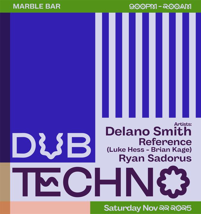 Dub Techno Feat. Delano Smith, Luke Hess X Brian Kage, Ryan Sadorus