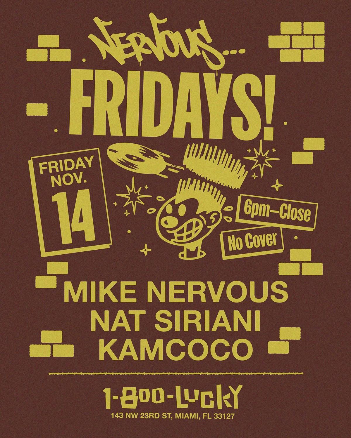 Nervous Fridays With Mike Nervous, Nat Siriani, And Kamcoco