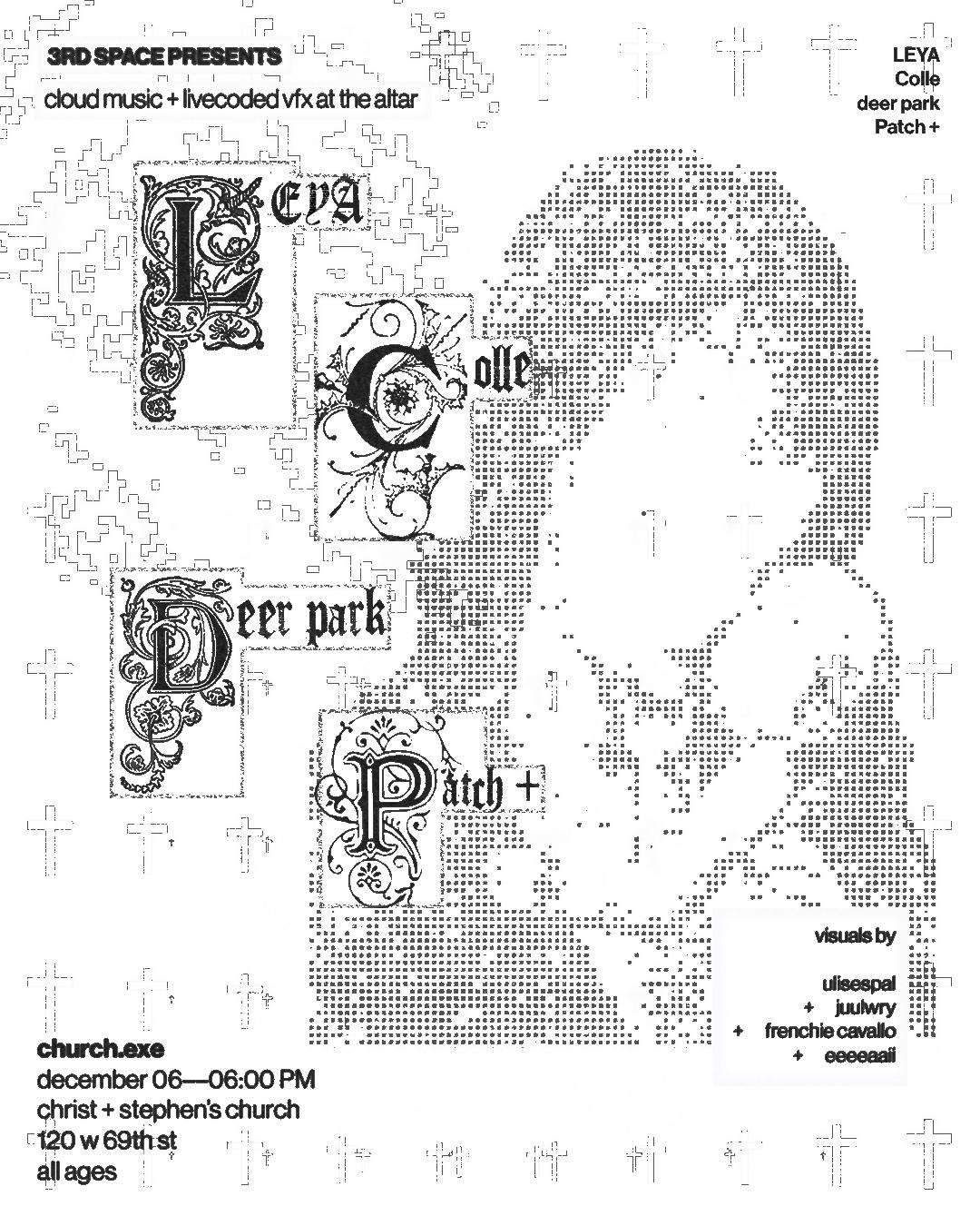Church.Exe: Leya, Colle, Deer Park, Patch+, & Livecoded Vfx At The Altar