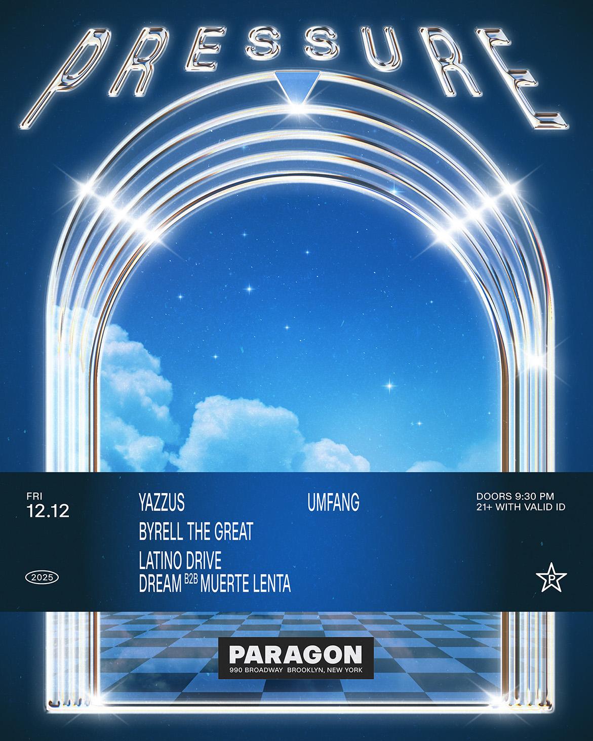 Pressure: Yazzus, Byrell The Great, Latino Drive + Umfang