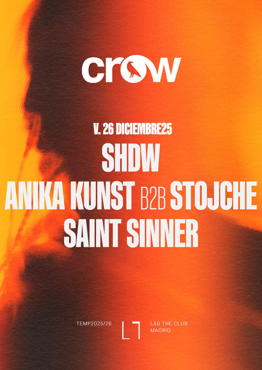 Crow With Shdw + Anika Kunst B2B Stojche + Saint Sinner