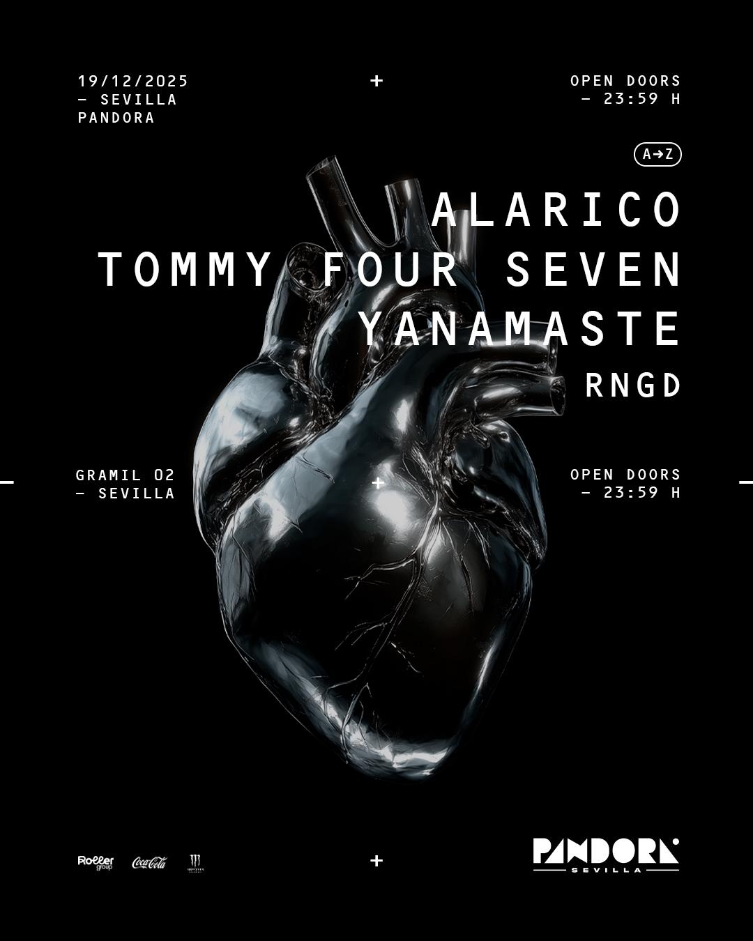 Alarico, Tommy Four Seven Y Yanamaste