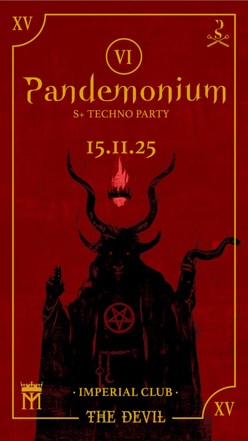 Pandemonium Year 2: Vi - S+ Techno Party