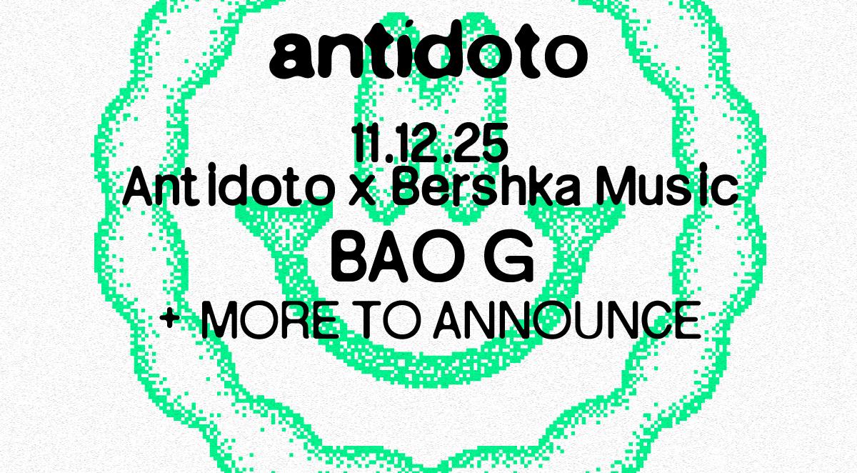 Antidoto Club X Bershka Music: Bao G