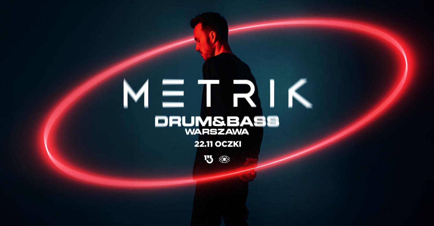 Drum&Bass Warszawa: Metrik