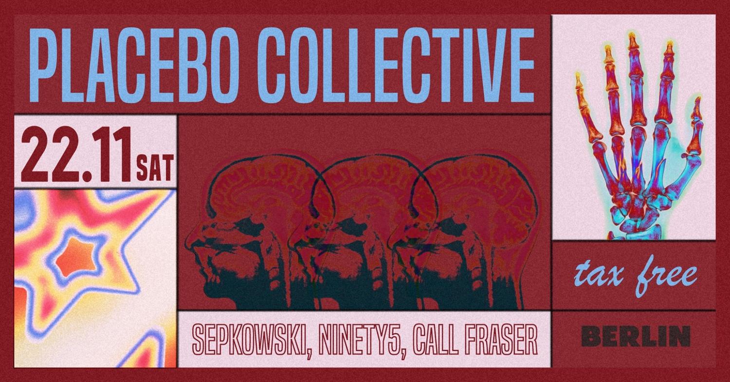 Berlin: Placebo Collective