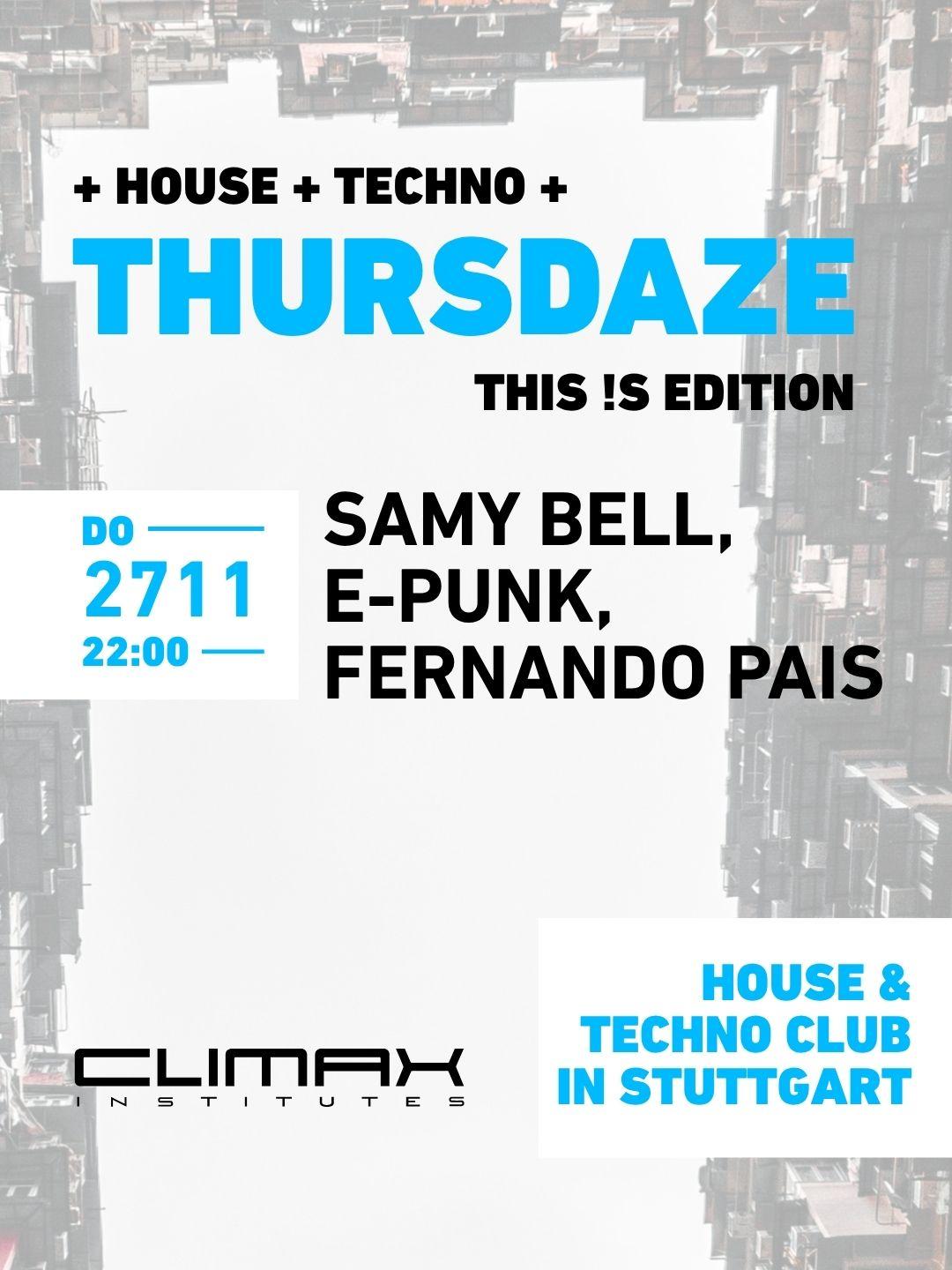 Thursdaze - This !S - Edition W/Samy Bell, E-Punk, Fernando Pais