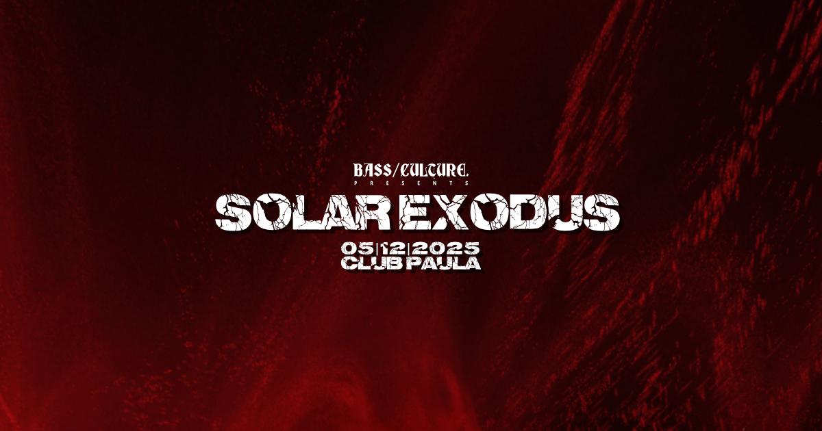 Bass/Culture Pres. Solar Exodus With Feed The Fire & Skrimor (Pl)