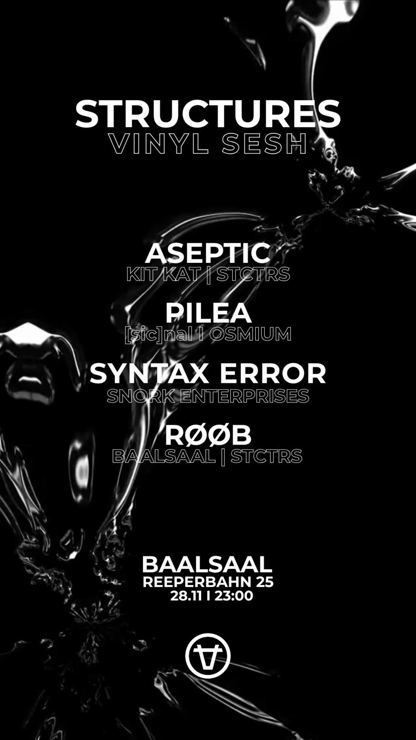 Structures Vinyl Sesh W/ Aseptic, Pilea, Syntax Error, Røøb